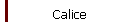 Calice