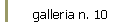 galleria n. 10